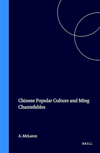 Chinese Popular Culture and Ming Chantefables (Sinica Leidensia, 41) (Chinese Edition)