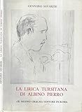 albino pierro poesie d'amore altre foto su richiesta La lirica tursitana di Albino Pierro.