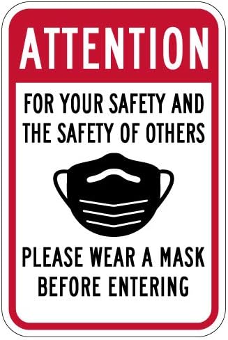Attention Please Wear A Mask Before Entering Sign - 12x18 - Non-Reflective | Rust Free Aluminum