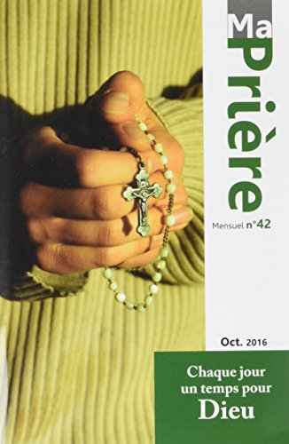 Ma Prière - n°42 Octobre 2016