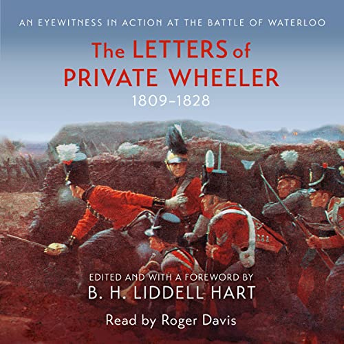 Enjoy The Letters of Private Wheeler from B.H. Liddell Hart episode artwork