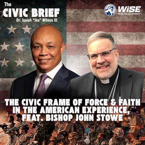 The Civic Frame of Force & Faith feat. Bishop John Stowe