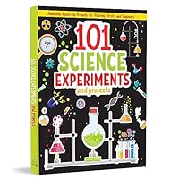 101 Science Experiments and Projects For Children (101 Fun Activities)