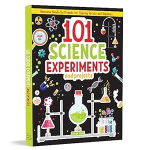 101 Science Experiments and Projects For Children (101 Fun Activities) Paperback – July 30, 2022