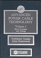 Advanced Power Cable Technology: Basic Concepts and Testing 0849351650 Book Cover