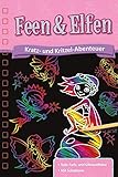  Kratzbuch: Feen & Elfen: Kratz- und Kritzel- Abenteuer
