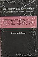 Philosophy and Knowledge: A Commentary on Plato's Theaetetus 0838752152 Book Cover