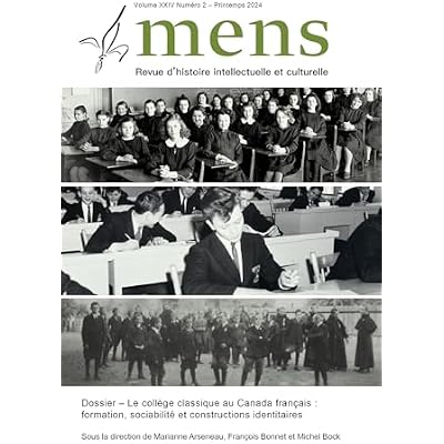 Mens. Vol. 24 No. 2, Printemps 2024: Le coll&egrave;ge classique au Canada fran&ccedil;ais