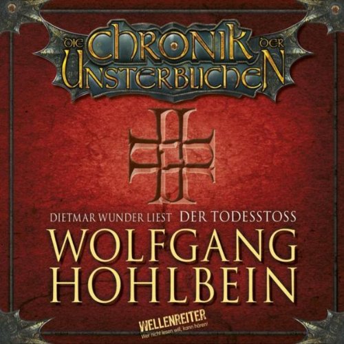 Die Chronik der Unsterblichen - Teil 3: Der Todesstoß. (Lübbe Audio