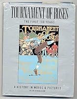 Tournament of Roses: The First 100 Years 089535215X Book Cover