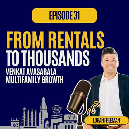 『The Kansas City Market Pulse Ep. 31: From Rentals to 6,000+ Units – Multifamily Growth with Venkat Avasarala』のカバーアート