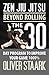 Zen Jiu Jitsu: The 30 Day Program to Improve Your Jiu Jitsu Game 1000%
