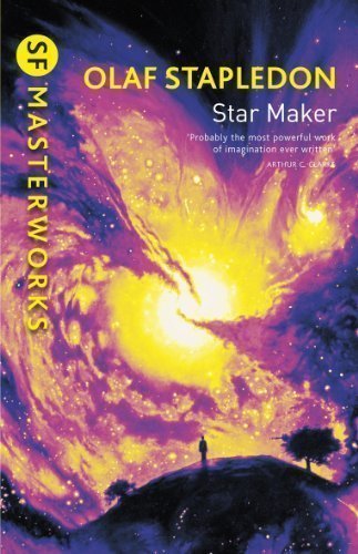 Star Maker (S.F. MASTERWORKS) by Stapledon, Olaf New Edition (1999)