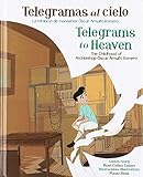  Telegramas al cielo / Telegrams to Heaven: La infancia de monsenor Oscar Arnulfo Romero / The Childhood of Archbishop Oscar Arnulfo Romero