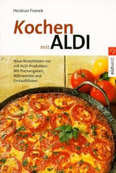 Paperback Kochen mit ALDI. Raffiniert und preiswert. [German] Book