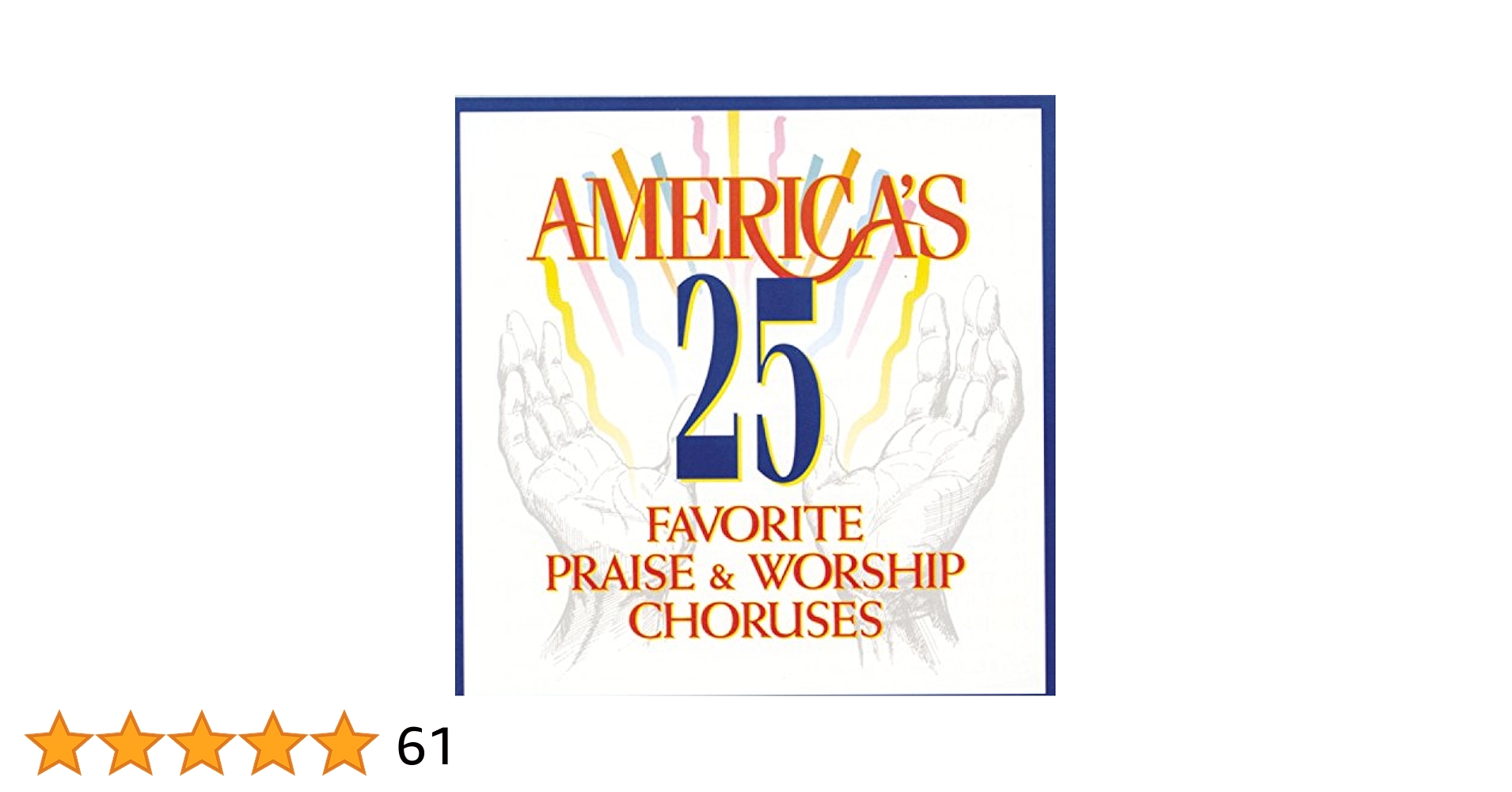 【中古】 America’s 25 Favorite Praise ＆ Worship Choruses， Vol． 4 America’s25Fa America's 25 Favorite Praise & Worship Choruses, Vol. 4