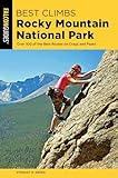 Best Climbs Rocky Mountain National Park (Best Climbs Series)