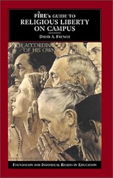 Hardcover Fire's Guide to Religious Liberty on Campus (Fire's Guides to Student Rights on Campus) Book