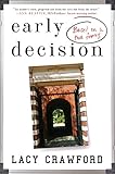 Early Decision: Based on a True Frenzy