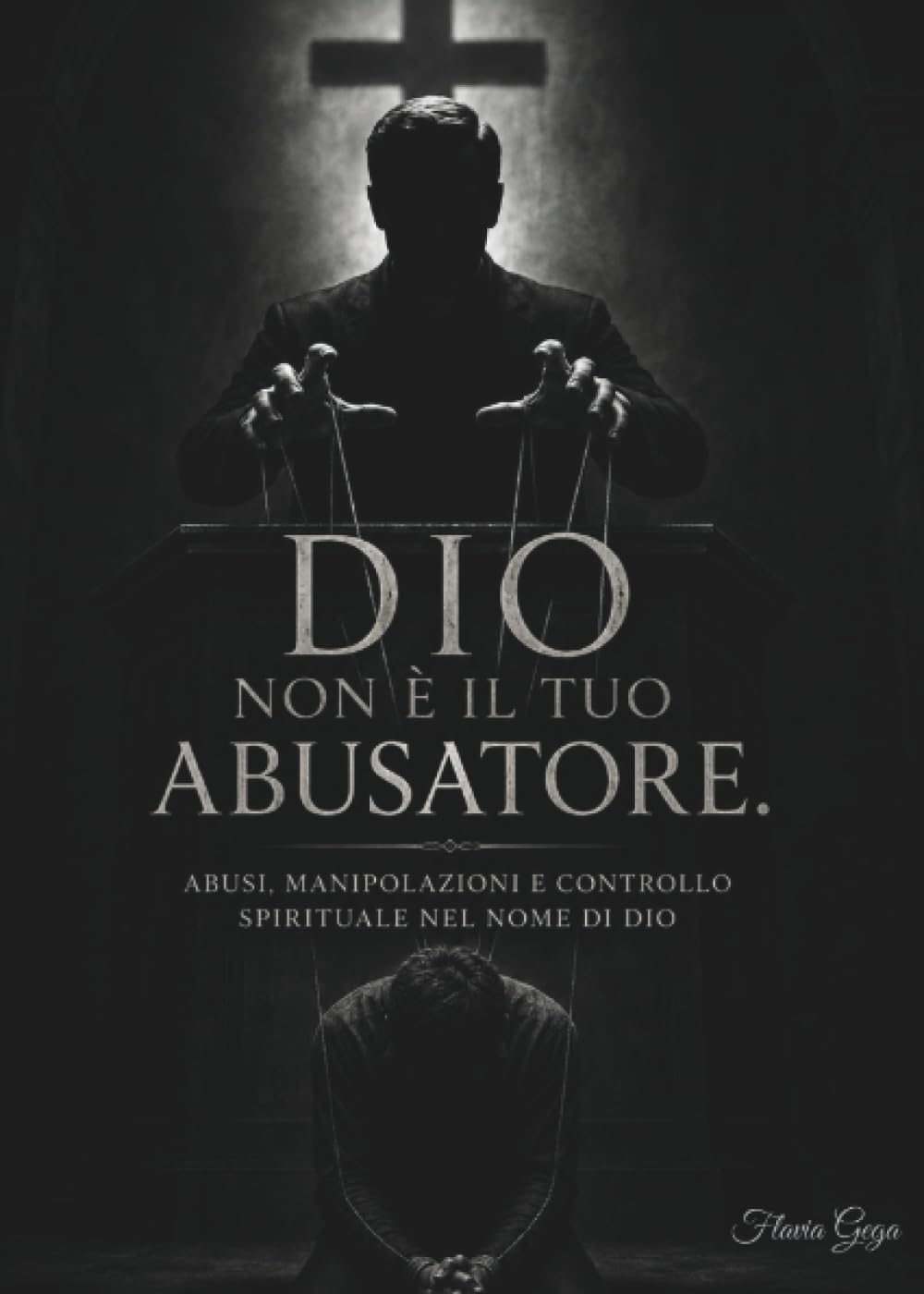 Dio non è il tuo abusatore