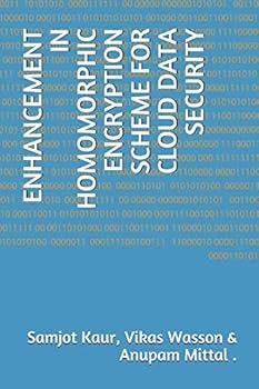 ENHANCEMENT IN HOMOMORPHIC ENCRYPTION SCHEME FOR CLOUD DATA SECURITY