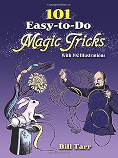 101 Easy-to-Do Magic Tricks (Dover Magic Books)