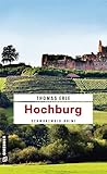 Hochburg: Kaltenbachs vierter Fall (Weinhändler Lothar Kaltenbach 4)