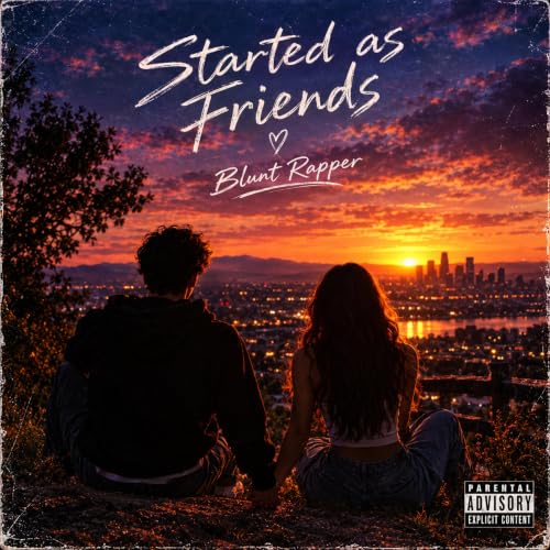 Friends Raper Started As Friends de Blunt Rapper en Amazon Music Unlimited