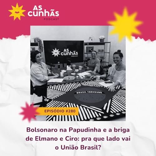 Bolsonaro na Papudinha e a briga entre Elmano e Ciro: pra que lado vai o Uni&atilde;o Brasil?