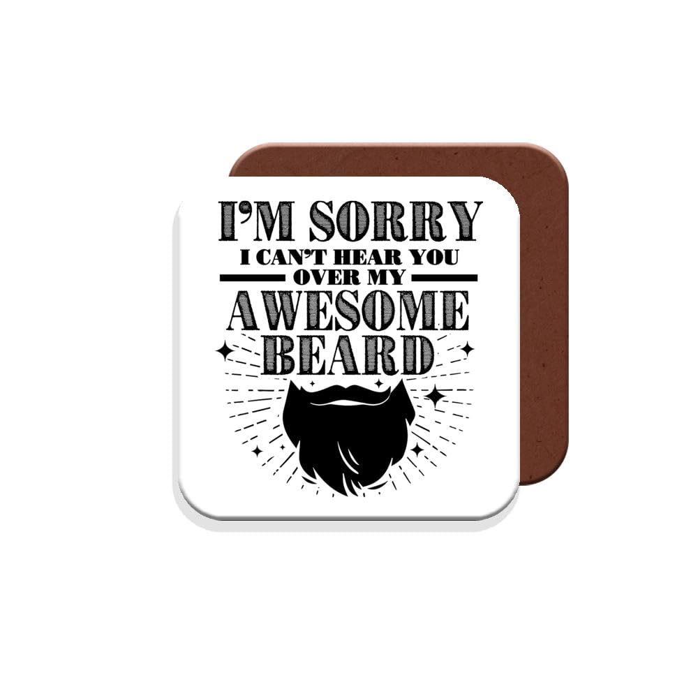 Muggz Coaster Gift For Man With Beard - I'm Sorry I Can't Hear You Over My Awesome Beard - Giftset - Made By In The Uk