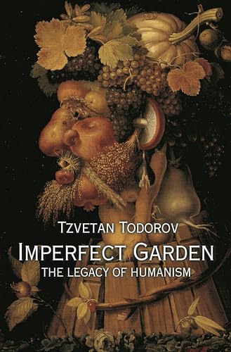 Imperfect Garden: The Legacy Of Humanism