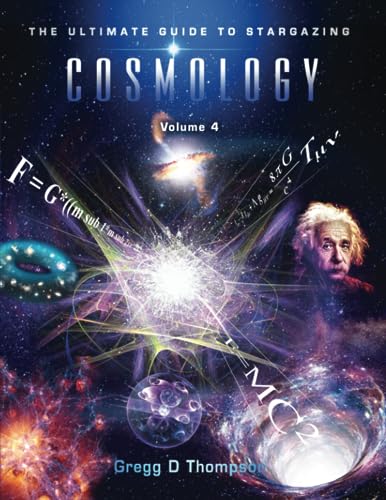 COSMOLOGY - Volume 4: The Ultimate Guide to Stargazing