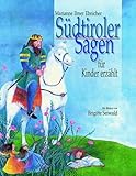 seiwald bau kuchl  Südtiroler Sagen: Für Kinder erzählt