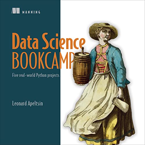 Amazon.com: Data Science Bookcamp: Five Real-World Python Projects ...