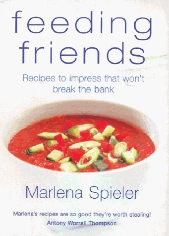 Feeding Friends: Recipes To Impress That Won'T Break The Bank