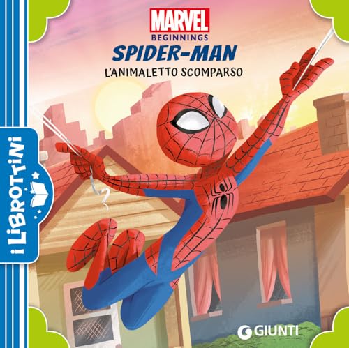  L\'animaletto scomparso. Spider-Man. Marvel beginnings. Ediz. a colori