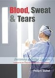  Blood, Sweat & Tears: Becoming a Better Surgeon