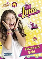 Soy Luna - Finale mit Gold: Band 4 3551280037 Book Cover