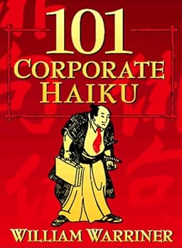 Paperback 101 Corporate Haiku. Subsersive verse for the Office Aesthete Book