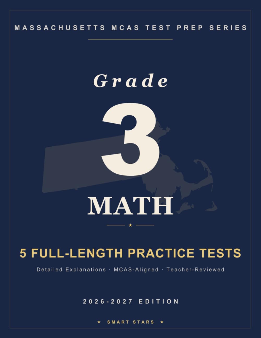 Smart Stars Massachusetts MCAS Grade 3 Math: 5 Practice Tests with Detailed Answer Explanations