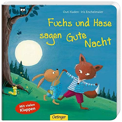 Fuchs und Hase sagen Gute Nacht : Enchelmaier, Iris, Kaden, Outi