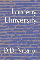 Larceny University 1973394502 Book Cover