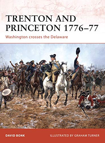 Trenton and Princeton 1776–77: Washington crosses the Delaware (Campaign, 203)