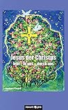  Jesus der Christus lebt - in uns - durch uns