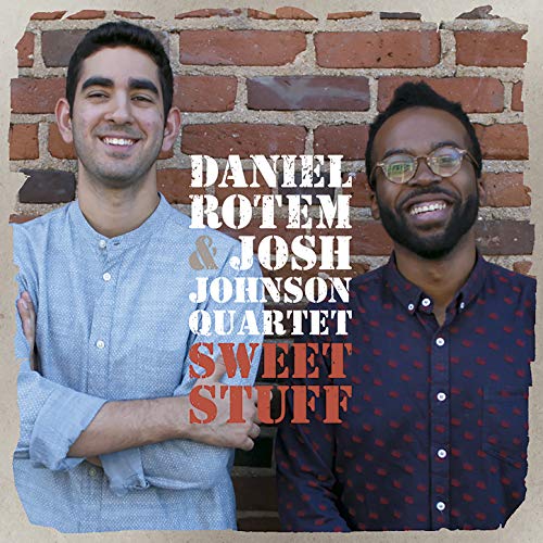 Play Sweet Stuff by Daniel Rotem & Josh Johnson feat. Alex Boneham ...
