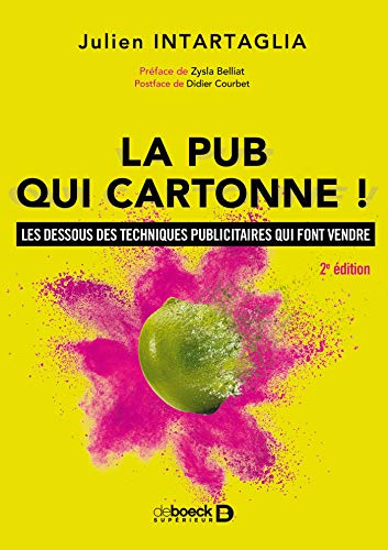 Télécharger La pub qui cartonne ! : Les dessous des techniques publicitaires qui font vendre (Marketing) livre En ligne