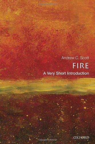 Fire: A Very Short Introduction