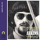  It\'s My Life (Roger Atkins Songbook