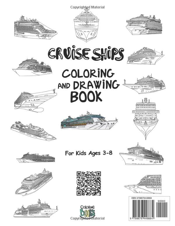 Cruise Ships Coloring and Drawing Book: For Kids Ages 3-8: Fun with Coloring the Biggest Cruise Ships and Drawing parts of the large passenger Ships: Great Activity Workbook for Toddlers & Kids 2 51F5hMFSWcL