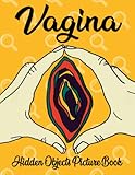 Vagina Hidden Objects Picture Book: Funny Challenge Activities For Men & Women To Relax And Relieve Stress | Seek & Find Vagina Coloring Gifts